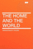The Home and the World