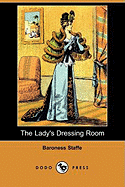 The Lady's Dressing Room (Dodo Press)