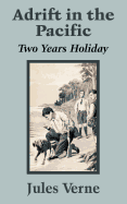 Adrift in the Pacific: Two Years Holiday