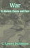 War: Its Nature, Cause and Cure