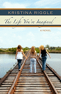 The Life You've Imagined