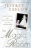 The Magic Room: A Story about the Love We Wish for Our Daughters