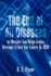 The End of All Diseases: An Obscure San Diego Genius Develops a Cure for Cancer in 1930