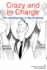Crazy and in Charge: The Autobiography of Abe Hirschfeld