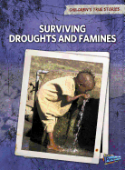 Surviving Droughts and Famines