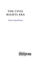 The Civil Rights Era (Sparknotes History Notes)