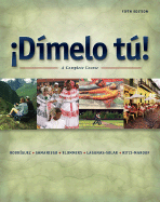 Dimelo Tu!: A Complete Course, Revised Edition (with Audio CD