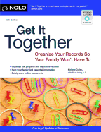 Get It Together: Organize Your Records So Your Family Won't Have To