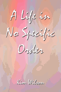 A Life in No Specific Order