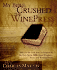 My Bible Crushed in the Winepress