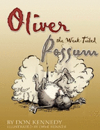 Oliver the Weak-Tailed Possum