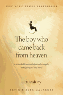 The Boy Who Came Back from Heaven