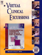 Virtual Clinical Excursions 2.0 to Accompany Fundamental Concepts & Skills for Nursing