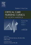 Critical Care Nursing Clinics of North America Volume 17: Pediatric Critical Care Number 4