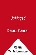 Unhinged: The Trouble with Psychiatry - A Doctor's Revelations about a Profession in Crisis