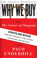 Why We Buy: The Science of Shopping: Updated and Revised for the Internet, the Global Consumer, and Beyond