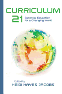 Curriculum 21: Essential Education for a Changing World