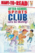 After-School Sports Club: Let's Go Skating!