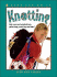 Knotting: Make Your Own Basketball Nets, Guitar Straps, Sports Bags and More
