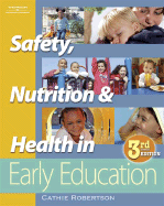 Safety, Nutrition and Health in Early Education