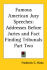 Famous American Jury Speeches: Addresses Before Juries and Fact Finding Tribunals Part One