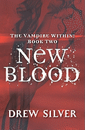 The Vampire within: New Blood