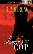 Crime Tells: Lyric's Cop