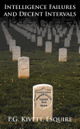 Intelligence Failures and Decent Intervals