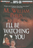 I'll Be Watching You
