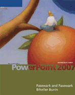 Microsoft Office PowerPoint 2007: Introductory