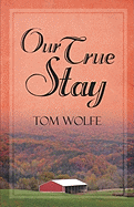 Our True Stay Our True Stay