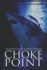Choke Point