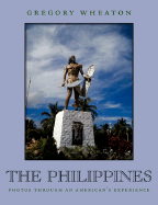The Philippines: Photos Through an American's Experience