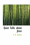 Quiet Talks about Jesus