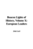 Beacon Lights of History, Volume X: European Leaders