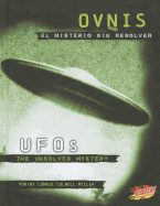 Ovnis/UFOs: El Misterio Sin Resolver/The Unsolved Mystery