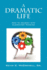 A Dramatic Life: How to Journey with Elementary Thinking