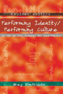 Performing Identity/Performing Culture: Hip Hop as Text, Pedagogy, and Lived Practice