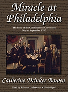 Miracle at Philadelphia : the story of the Constitutional Convention,May to September,1787.