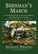 Sherman's March: An Eyewitness History of the Cruel Campaign That Helped End a Crueler War