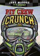 Pit Crew Crunch: Jake Maddox on the Speedway