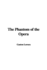 The Phantom of the Opera