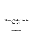 Literary Taste: How to Form It