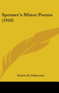 Spenser's Minor Poems (1910)