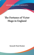 The Fortunes of Victor Hugo in England