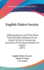 English Dialect Society: A Bibliographical List of the Works That Have Been Published, or Are Known to Exist in Manuscript, Illustrative of the Various Dialects of English (1877)