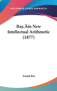 Ray's New Intellectual Arithmetic