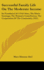 Successful Family Life on the Moderate Income: Its Foundation in a Fair Start, the Man's Earnings, the Woman's Contribution, the Cooperation of the Community (1921)