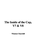 The Inside of the Cup, V7 & V8