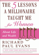 The Five Lessons a Millionaire Taught Me for Women
